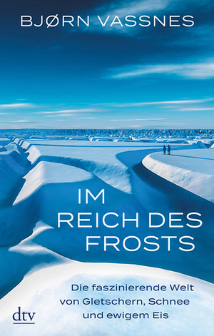 Im Reich des Frosts by Bjørn Vassnes