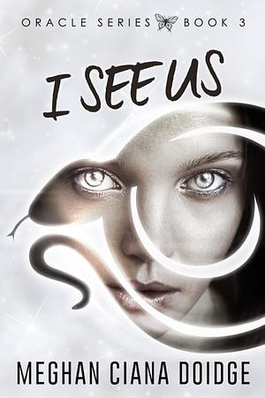 I See Us by Meghan Ciana Doidge