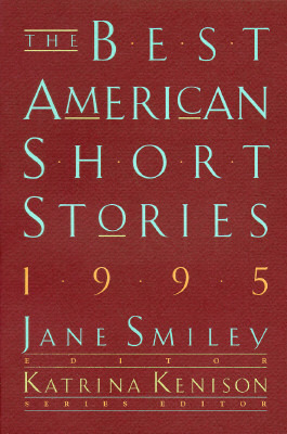 The Best American Short Stories 1995 by Katrina Kenison, Jane Smiley