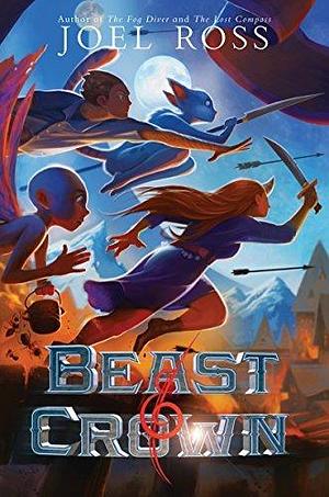 Beast Crown by Joel N. Ross, Joel N. Ross