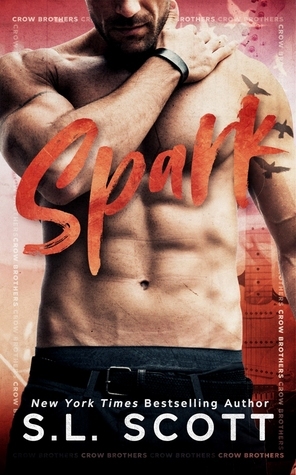 Spark by S.L. Scott