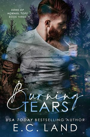 Burning Tears by E.C. Land, E.C. Land