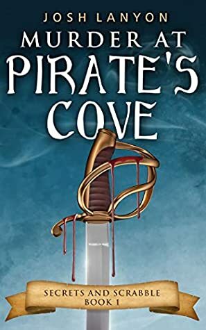 Murder at Pirate's Cove by Josh Lanyon