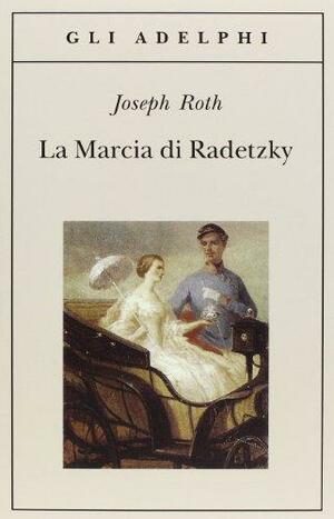 La marcia di Radetzky by Joseph Roth