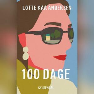 100 dage (Hambros Allé 7-9-13 #2) by Lotte Kaa Andersen