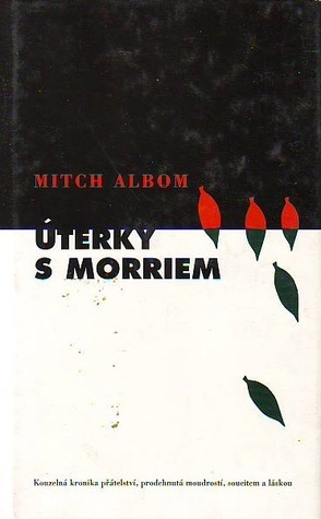 Úterky s Morriem by Mitch Albom