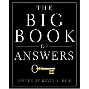 The Big Book of Answers by Kevin S. Hile