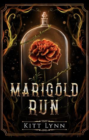 Marigold Run by Kitt Lynn