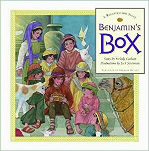 Benjamin's Box: A Resurrection Story by Melody Carlson, Jack Stockman