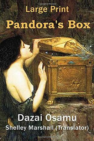 Pandora's Box by Osamu Dazai