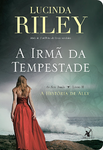 A Irmã da Tempestade by Lucinda Riley