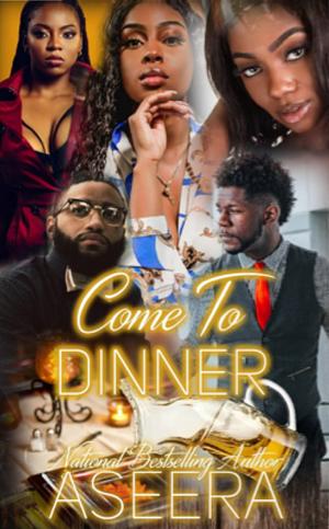 Come To Dinner: Thanksgiving With The Family by Aseera