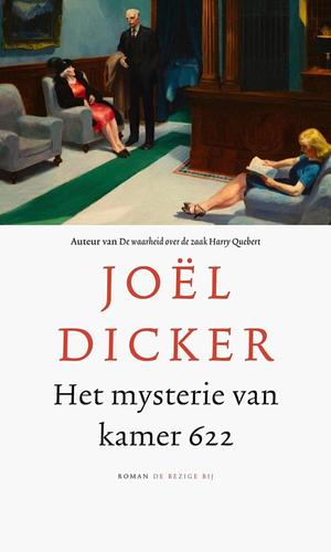 Het mysterie van kamer 622 by Joël Dicker