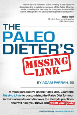 The Paleo Dieter's Missing Link by Adam Farrah