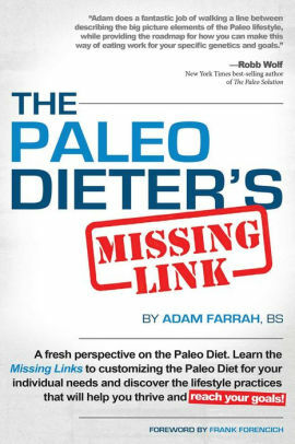 The Paleo Dieter's Missing Link by Adam Farrah