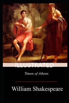 Timon of Athens Illustrated by William Shakespeare