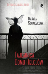 Tajemnica domu Helclów by Maryla Szymiczkowa