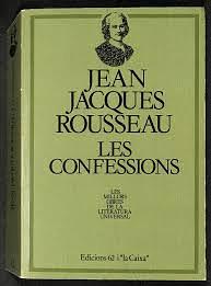 Les Confessions by Jean-Jacques Rousseau