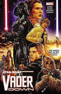 Star Wars: Vader Down by Jason Aaron, Kieron Gillen, Salvador Larroca, Mike Deodato Jr.