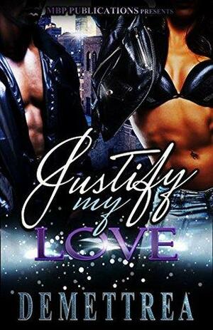 Justify My Love by Demetrrae, Monique S. Hall