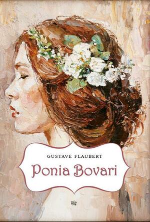 Ponia Bovari by Gustave Flaubert