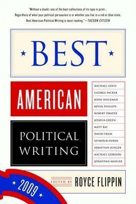 Best American Political Writing by Royce Flippin