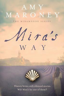 Mira's Way by Amy Maroney