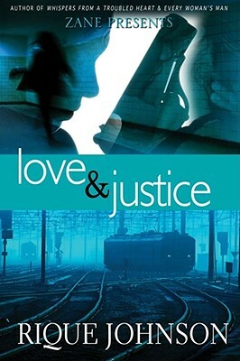 Love and Justice by Rique Johnson