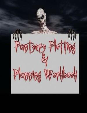 Pantsers Plotting & Planning Workbook 8 by Deena Rae Schoenfeldt, Tiffany M. Fox