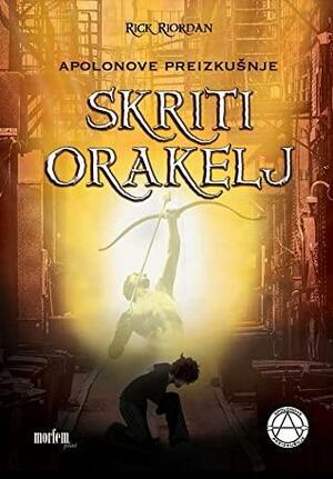 Skriti orakelj by Rick Riordan