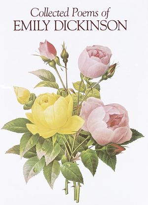 Collected Poems of Emily Dickinson by Emily Dickinson