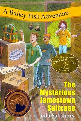 The Mysterious Jamestown Suitcase: A Bailey Fish Adventure by Linda G. Salisbury