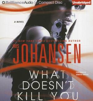 What Doesn't Kill You by Iris Johansen