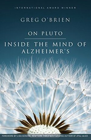 On Pluto: Inside the Mind of Alzheimer's Paperback Greg O'Brien by Greg O'Brien