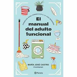 El manual del adulto funcional by María José Castro