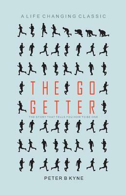The Go Getter by Peter B. Kyne