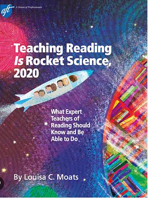 Teaching Reading Is Rocket Science, 2020 by Louisa Cook Moats