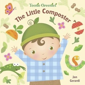 The Little Composter by Jan Gerardi