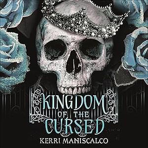 Kingdom of the Cursed by Kerri Maniscalco