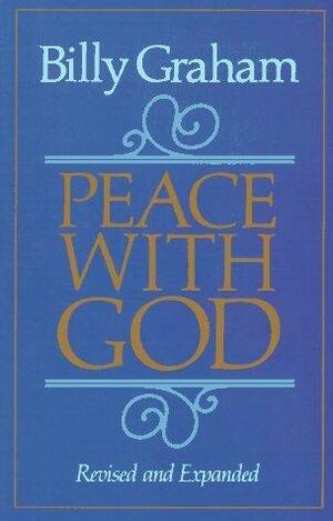 Peace With God by Billy Graham, Billy Graham