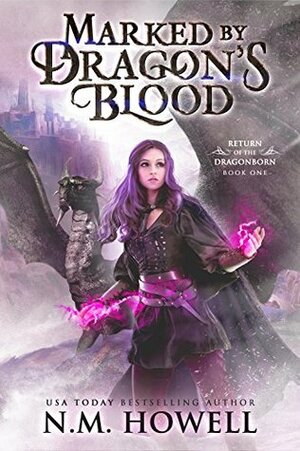 Marked by Dragon's Blood by N.M. Howell