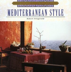 Architecture and Design Library: Mediterranean Style by Robert Fitzgerald
