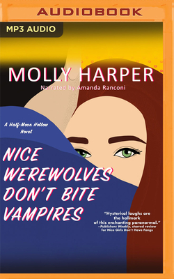 Nice Werewolves Don't Bite Vampires by Molly Harper