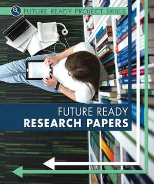 Future Ready Research Papers by Lyric Green