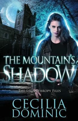 The Mountain's Shadow by Cecilia Dominic