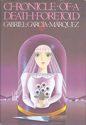 Chronicle of a Death Foretold by Gabriel García Márquez