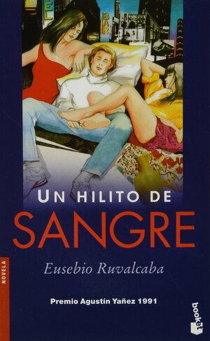 Un hilito de sangre by Eusebio Ruvalcaba