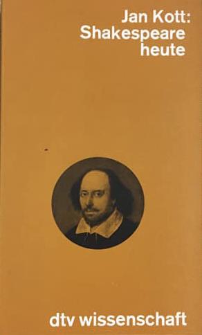 Shakespeare heute by Jan Kott