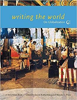 Writing the World: On Globalization by David Rothenberg