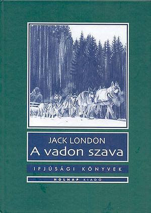 A vadon szava by Jack London